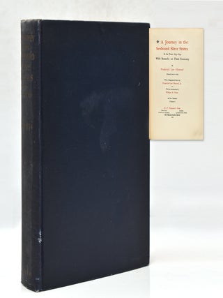 Item #246161 A Journey in the Seaboard Slave States, in the years 1853-1854 with Remarks on their...