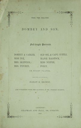 Item #246229 Dombey and Son. Full-length Portraits of Dombey & Carker, Miss Tox, Mrs. Skewton, ...