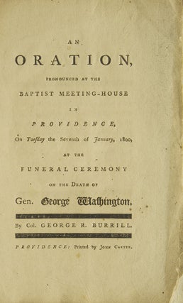 Item #246933 An Oration Pronounced at the Baptist Meeting-House in Providence, on Tuesday the...