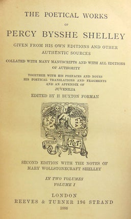 The Poetical Works of...given from his own Editions and Other Authentic Sources...Edited by H Buxton Forman