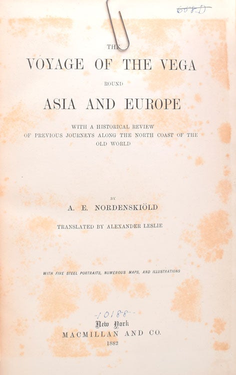 The Voyage of the Vega round Asia and Europe with a Historical review of previous Journeys along the North Coast of the Old World