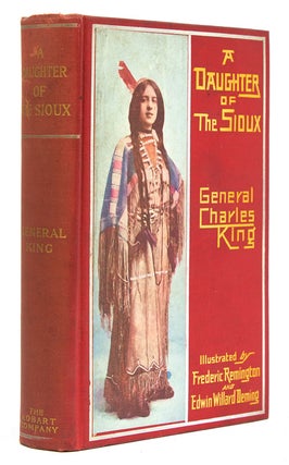 Item #24831 A Daughter of the Sioux. General Charles King