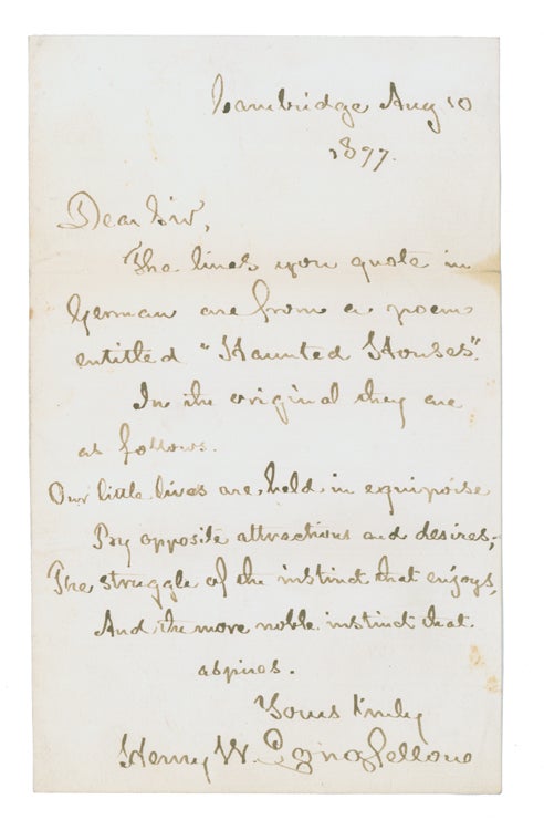 Item #248311 Autograph Letter, signed (“Henry W. Longfellow”), containing a stanza from his “Haunted Houses”. Henry Wadsworth Longfellow.