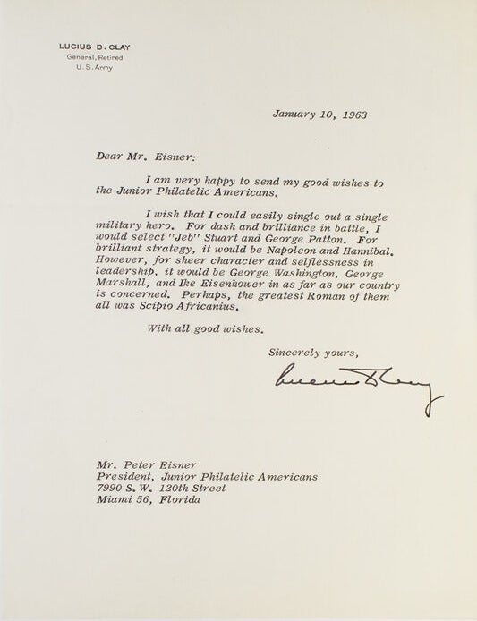 Item #248511 Typed Letter, signed, to Peter Eisner, President of Junior Philatelic Americans, in response to a query about military heroes. Lucius D. Clay, General.
