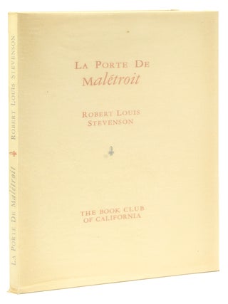 Item #248701 La Porte de Mal&eacute;troit. Allen Press, Robert Louis Stevenson