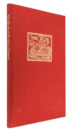 Item #249178 The Book of Geoffrey Chaucer. An Account of the publication of Geoffrey Chaucer's...