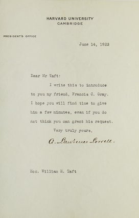Item #249668 T.L.S. To Hon. William H. Taft. Introducing Francis C. Gray. A. Lawrence Lowell