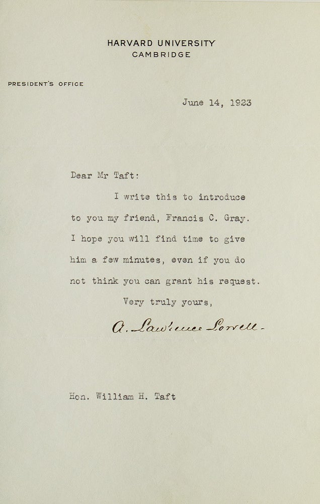 Item #249668 T.L.S. To Hon. William H. Taft. Introducing Francis C. Gray. A. Lawrence Lowell.