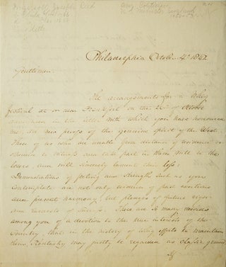 Item #249700 Autograph letter signed Joseph Reed Ingersoll ("JR Ingersoll") to ("Gentlemen")....