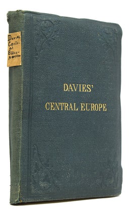 Item #249847 Davies' Central Europe. Map of Central Europe Containing all the Railways in use...