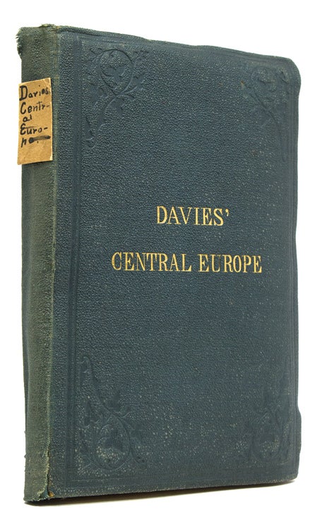 Item #249847 Davies' Central Europe. Map of Central Europe Containing all the Railways in use with the Stations, also the Principal Roads, Rivers and Mountain Ranges. Edward Stanford.