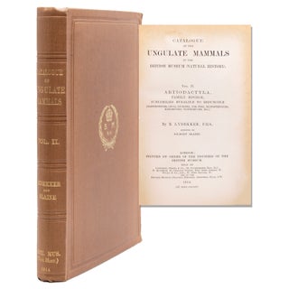 Item #250527 Catalogue of the Ungulate Mammals in the British Museum (Natural History). Vol. II....