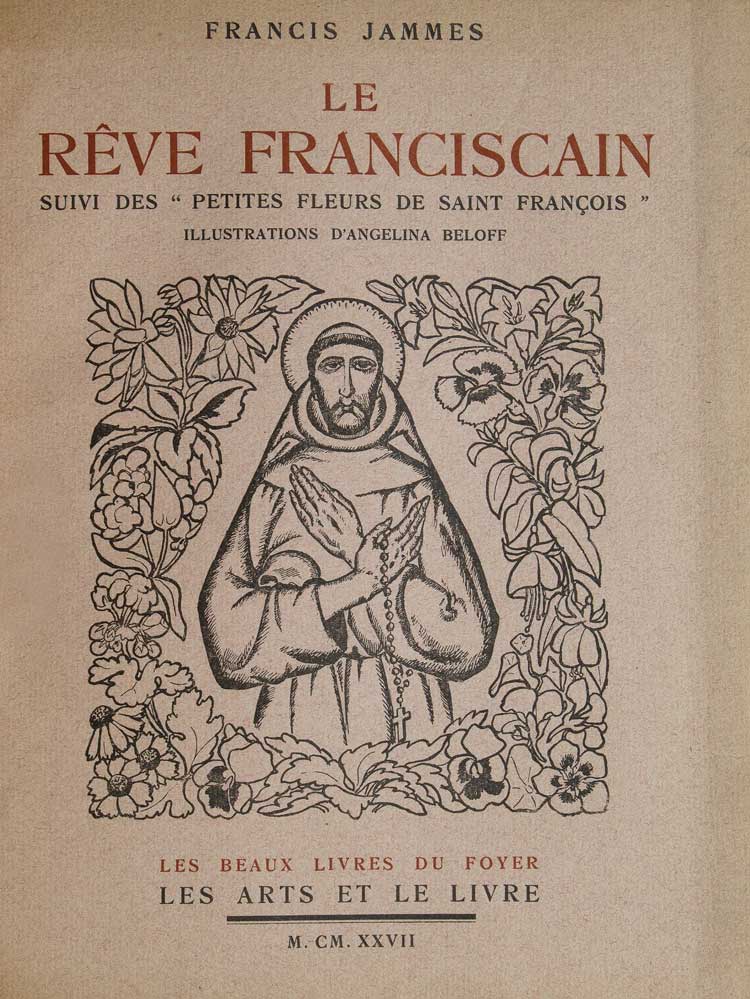Le Reve Franciscain suivi des Petite Fleurs de Saint François d'Assise. Tarduites par Frederic Ozman
