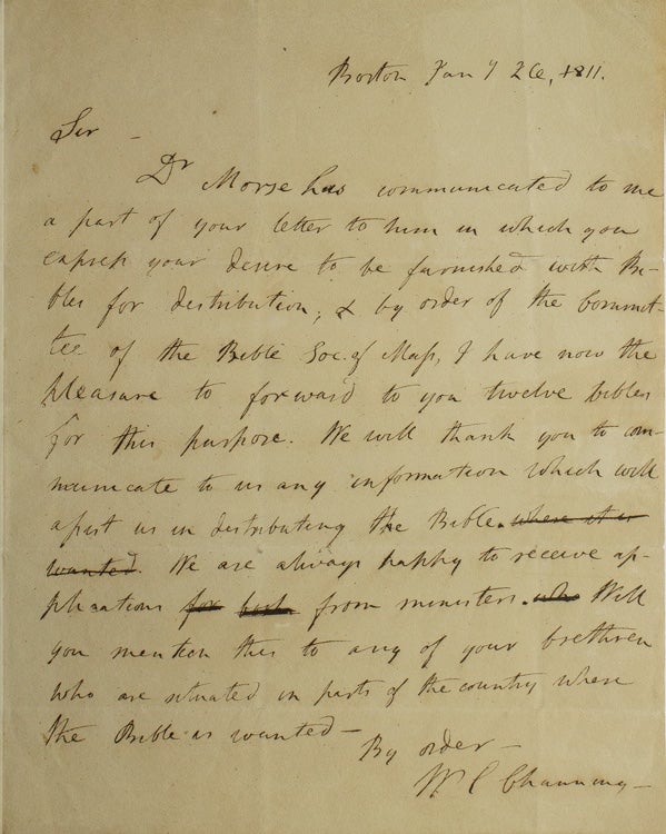 Item #251342 Autograph Letter, signed (“W.E Channing”) to “Mr. Greely” of Turner, Maine regarding his need for “Bibles for distribution”, from the Committee of the Bible Society of Massachusetts. William Ellery Channing.