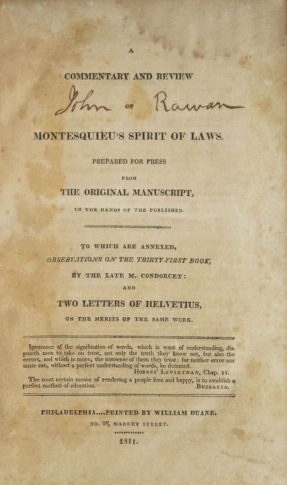 A Commentary And Review of Montesquieu’s Spirit of Laws. Prepared for Press From the Original Manuscript, in the Hands of the Publisher