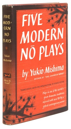 Item #251928 Five Modern No Plays. Translated, with an Introduction, by Donald Keene. Yukio Mishima