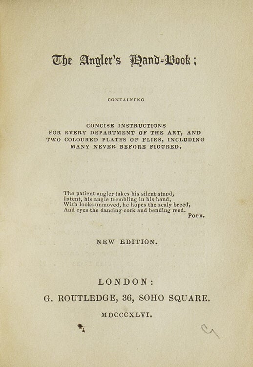 The Angler's Hand-Book containing Concise Instructions for Every Department of the Art (2/3)