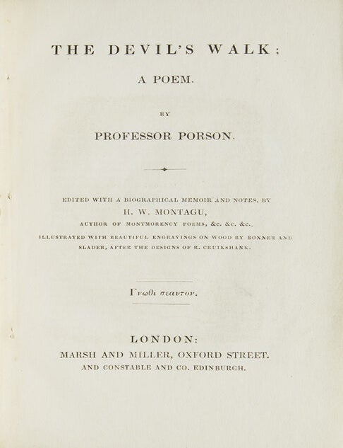 The Devil's Walk: A Poem. By Professor Porson. Edited with a Biographical Memoir and Notes, by H.W. Montagu