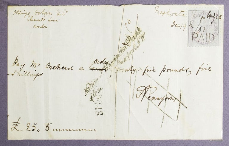 Item #252947 Autograph Document, Signed . "Pay Mr. Orchard or order twenty-five pound, five shillings. A. Tennyson" Alfred Tennyson, Lord.