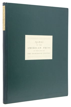 Item #253320 Notes on the American Press at the End of the Eighteenth Century. Bernard Fay