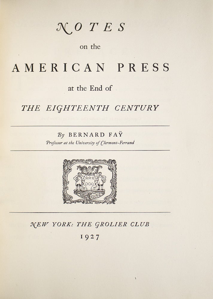 Notes on the American Press at the End of the Eighteenth Century