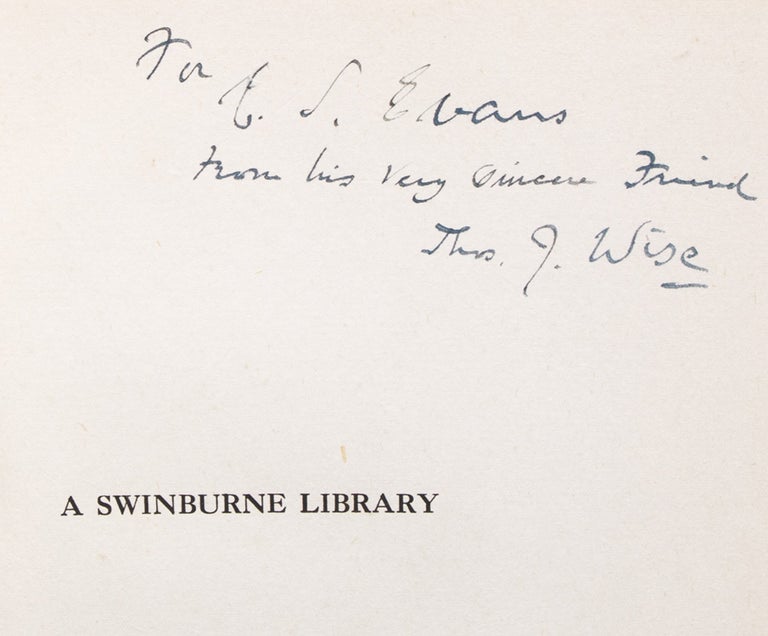 A Swinburne Library. A Catalogue of Printed Books, Manuscripts and Autograph Letters by Charles Algermon Swinburne