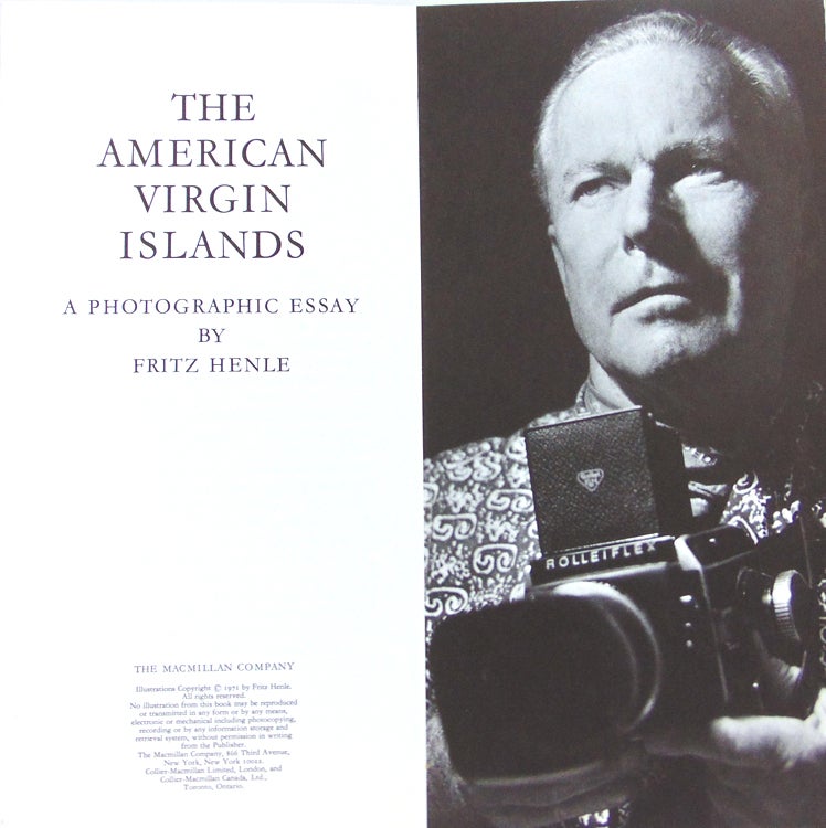 The American Virgin Islands. A Photographic Essay. Introductory essay [2 pp.] and captions by Ellis Gladwin, St. John American Virgin Islands