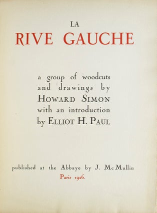 Item #254774 La Rive Gauche. SA Group of Woodcuts and Drawings. With an Introduction by Elliot H....