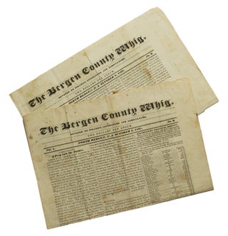 The Bergen County Whig. Devoted to Politics, Literature and Agriculture. Vol. 1. No. 2 & No.3