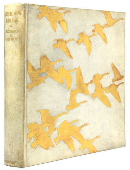 Item #256566 Bishop's Birds. Etchings of Water-Fowl and Upland Game Birds. Foreword by Colonel Harold P. Sheldon. Richard E. Bishop.