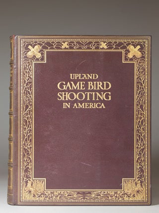 Item #256908 Upland Game Bird Shooting in America. Eugene V. Connett