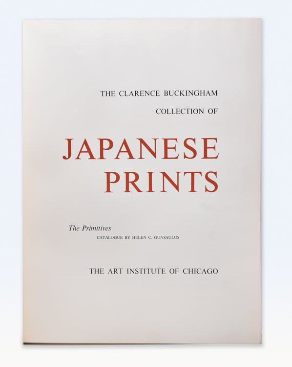 The Clarence Buckingham Collection of Japanese Prints. Volume I : The Primitives. Voume .II:... (5/8)