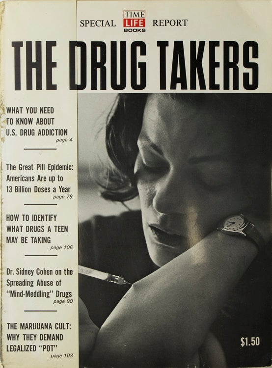 Item #257453 The Drug Takers [Special Time Life Books Report] with an article by Ashley Montagu and another by Gordon Wasson entitled "Rite of the Magic Mushroon." Ashley Montagu.