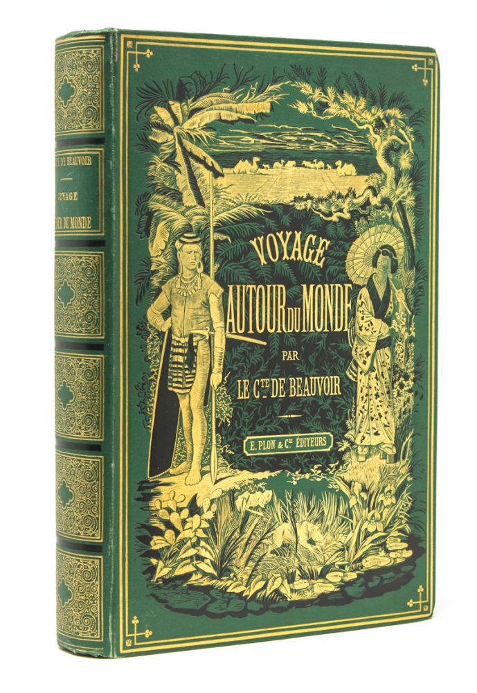 Item #257926 Voyage Autour du Monde. Publisher’s Binding, Le Comte de Beauvoir.