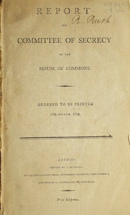 Item #25847 Report of Committee of Secrecy of the House of Commons. Ordered to be Printed 15...