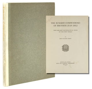 Item #25860 The Sumario Compendioso of Brother Juan Diez. The Earliest Mathamatical Work of the...