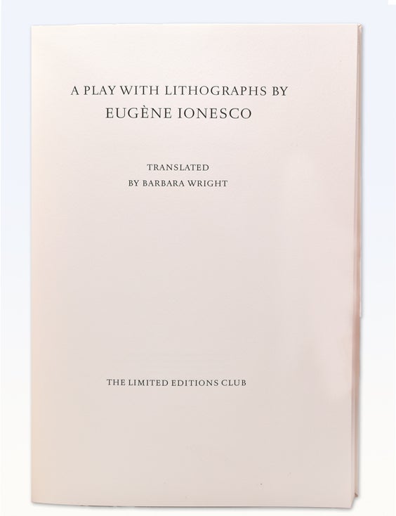 Journeys among the Dead. A Play with Lithographs by Eugene Ionesco. Translated by Barbara Wright