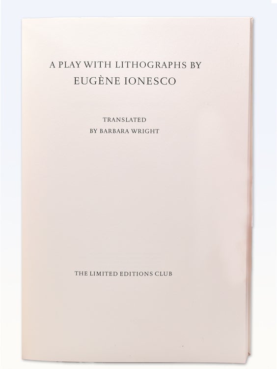 Journeys among the Dead. A Play with Lithographs by Eugene Ionesco. Translated by Barbara Wright