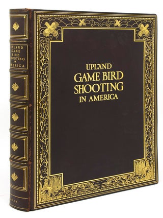 Item #259369 Upland Game Bird Shooting in America. Derrydale Press, Eugene V. Connett