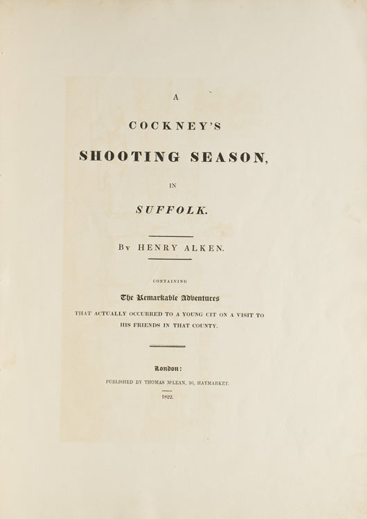 Item #259378 A Cockney's Shooting Season in Suffolk. Henry Alken.
