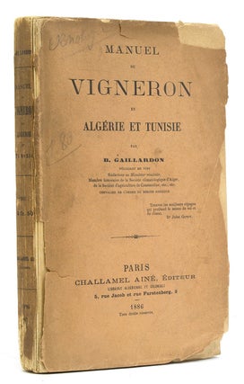 Item #259495 Manuel du Vigneron en Algérie et Tunisie. B. Gaillardon