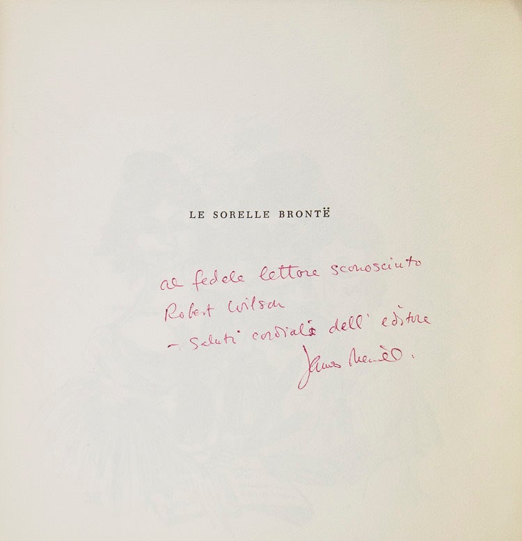 Le Sorelle Brontë. Opera in quattri atti. [Edited with a foreword by James Merrill]