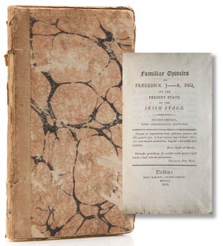 Item #25970 Familiar Epistles of Frederick J---S, Esq. on the present state of the Irish stage....