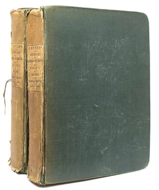 Item #259726 Letters and Journals of Lord Byron: With Notices of His Life by Thomas Moore. Lord...