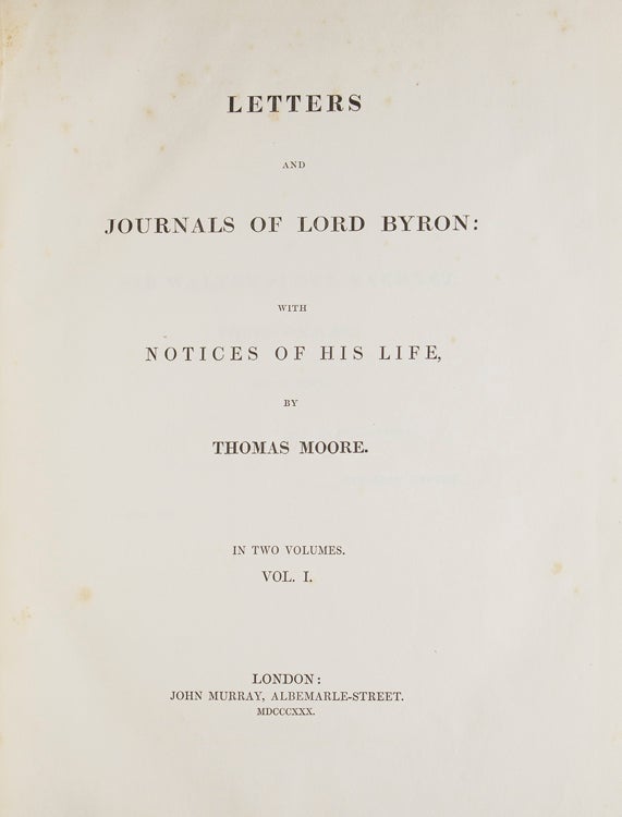 Letters and Journals of Lord Byron: With Notices of His Life by Thomas Moore