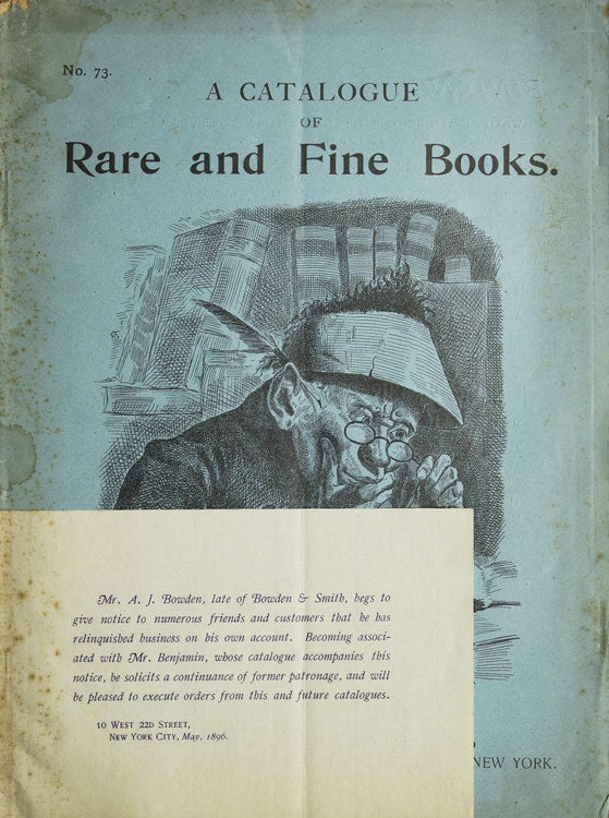 A Catalogue of Rare and Fine Books. No. 73 by William Evarts Benjamin on James Cummins Bookseller