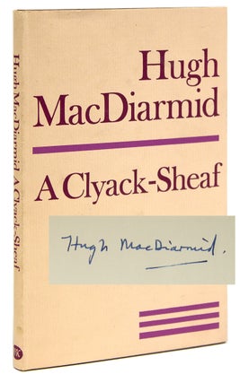Item #260063 A Clyack-Sheaf. Hugh MacDiarmid