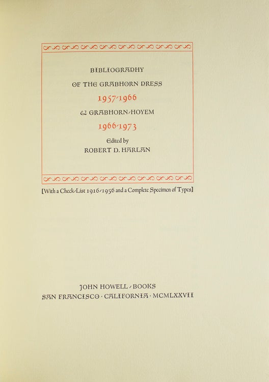 Bibliography of the Grabhorn Press 1957 - 1966 & GRABHORN-HOYEM 1966 - 1973