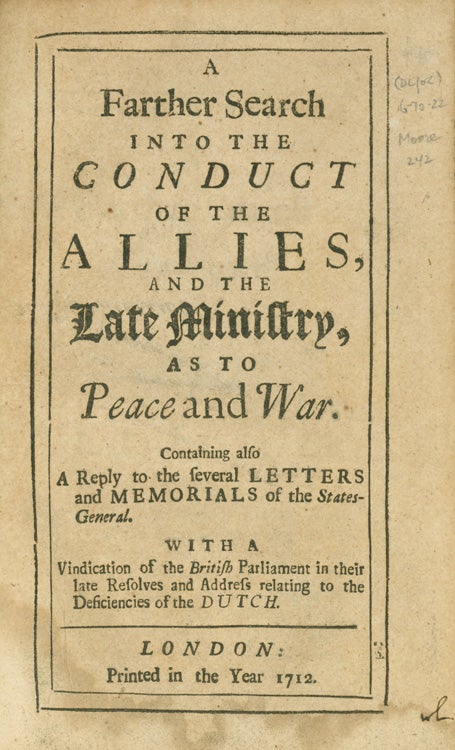 Item #260229 A Farther Search into the Conduct of the Allies, and the Late Ministry, as to Peace and War. Containing also A Reply to the several Letters and Memorial of the States-General. With a Vindication of the British Parliament in their late resolves and address relating to the deficiencies of the Dutch. Daniel Defoe.