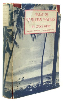 Item #260255 Tales of Tahitian Waters. Zane Grey